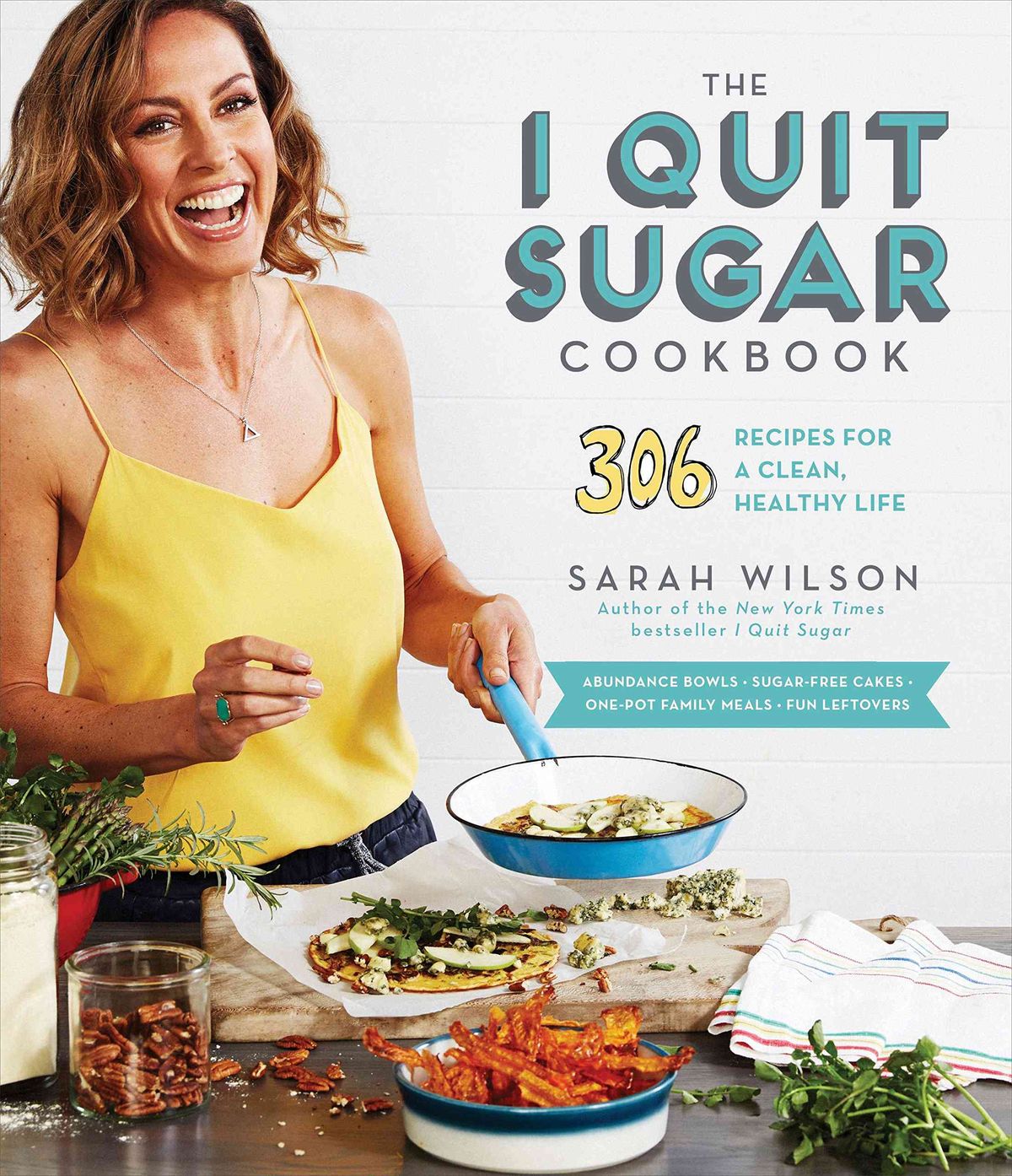 The I Quit Sugar Cookbook: 306 Opskrifter til et rent, sundt liv