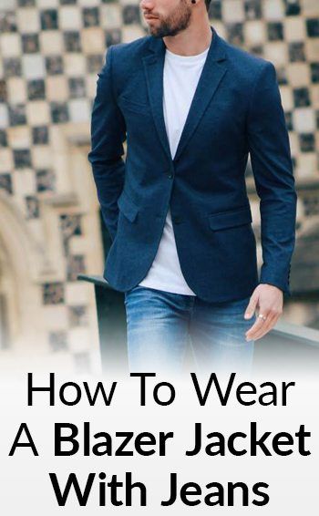 Kako nositi jaknu sa trapericama | Usklađivanje blejzera s traperom