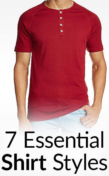 7 estilos de camisa essenciais que todo homem deve possuir | Camisas Casual Masculina | Camiseta | Camiseta | Polo | Henley | Botão para baixo