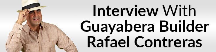 Intervju med Guayabera byggmester Rafael Contreras