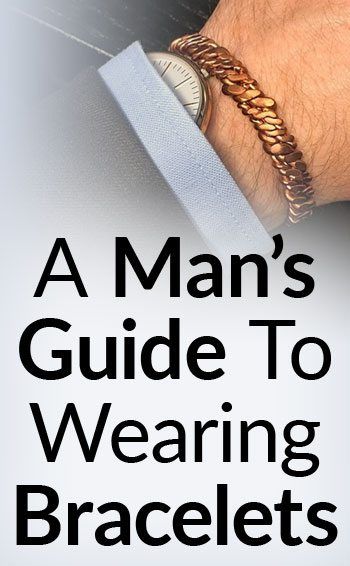 Guia de um homem para usar uma pulseira | Quando e como usar pulseiras masculinas