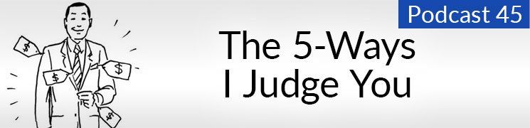 Style Podcast # 45: Viisi tapaa, joista tuomitsen sinut