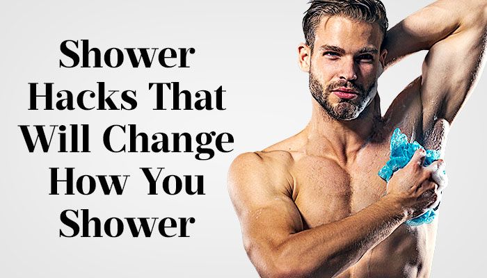 Hacks de banho para homens | 7 dicas para trocar o chuveiro para sempre
