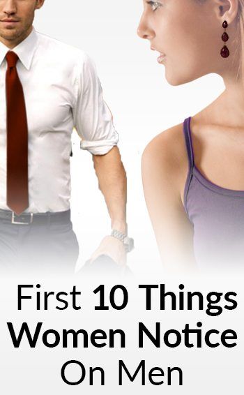 De første 10 tingene en kvinne legger merke til | Hvordan imponere kvinner hver gang