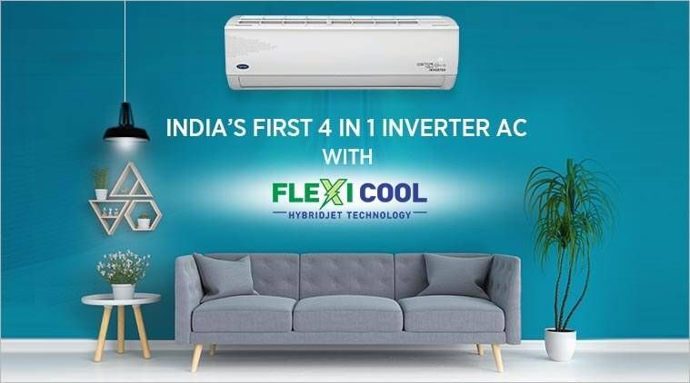 Carrier har introdusert Indias første 4 IN 1 Inverter AC med Flexi Cool Hybridjet -teknologi