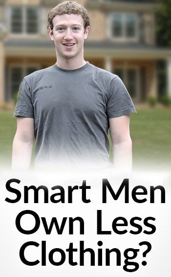 Merkelige stilvaner til vellykkede mennesker Smarte menn eier mindre klær? | Fordelene med en enkel garderobe