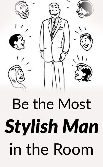 5 dicas para ser o homem mais bem vestido da sala | Vista-se mais elegante do que seus amigos | Se destacar na multidão