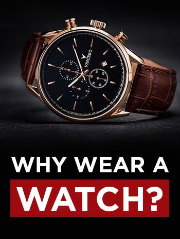 5 סיבות להתחיל לענוד שעון | מדוע גברים אוהבים שעונים?